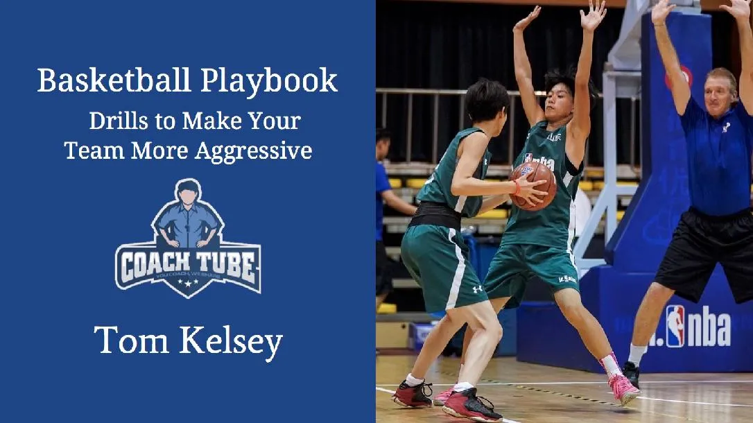 Basketball Playbook-Drills to Make Your Team More Aggressive