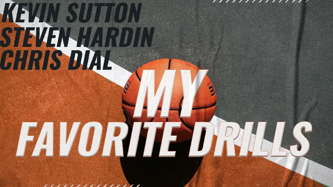 K. Sutton, S. Hardin, & C. Dial: Break Down Favorite Drills